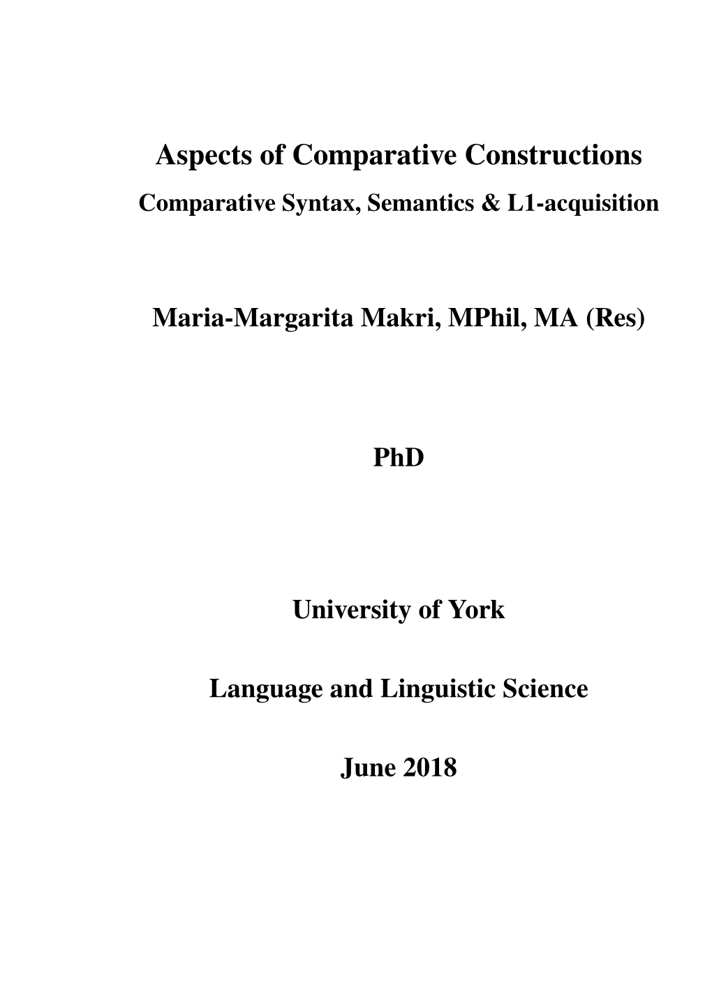 Aspects of Comparative Constructions Comparative Syntax, Semantics & L1-Acquisition