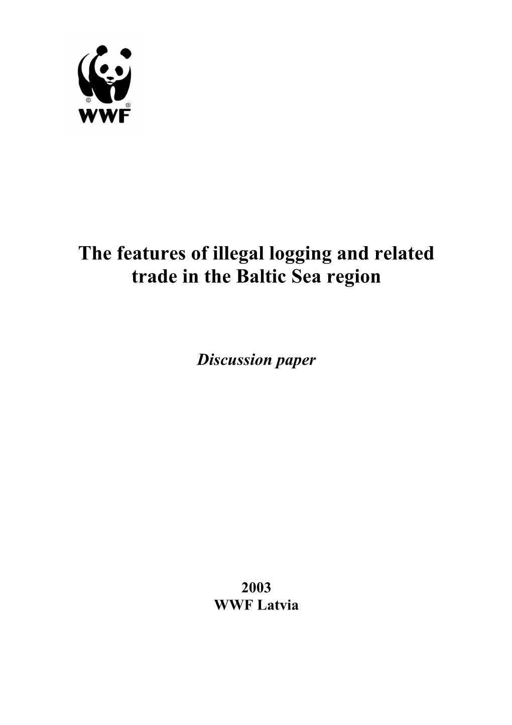 The Features of Illegal Logging and Related Trade in the Baltic Sea Region