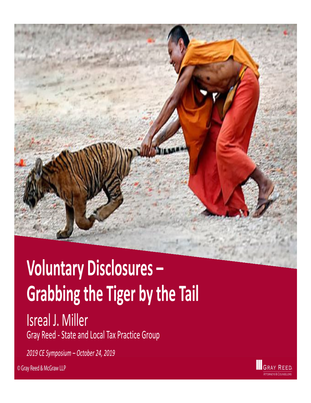 Voluntary Disclosures – Grabbing the Tiger by the Tail Isreal J