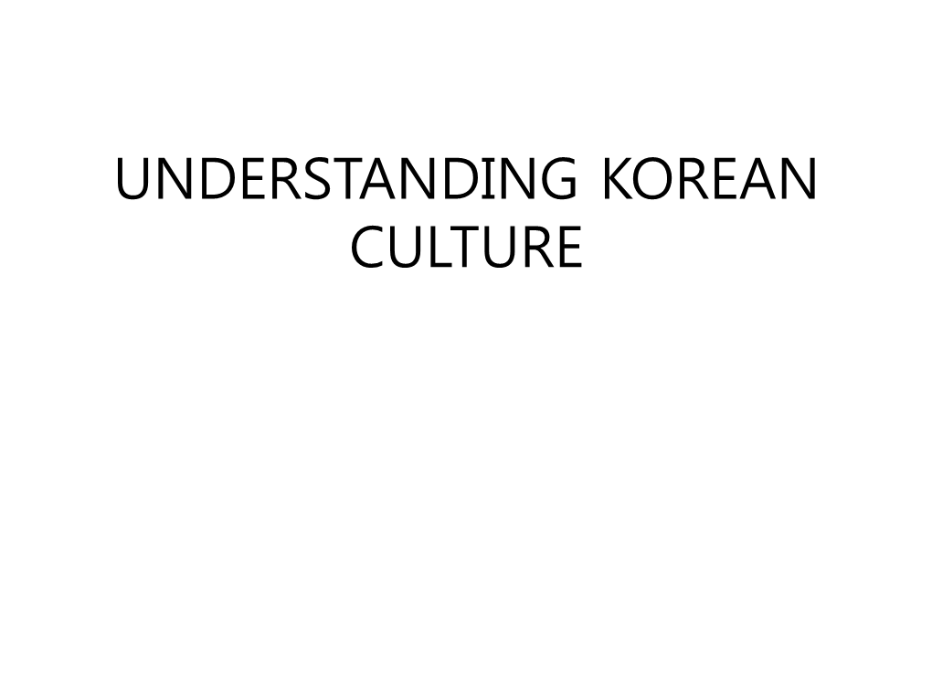 Understanding Korean Culture