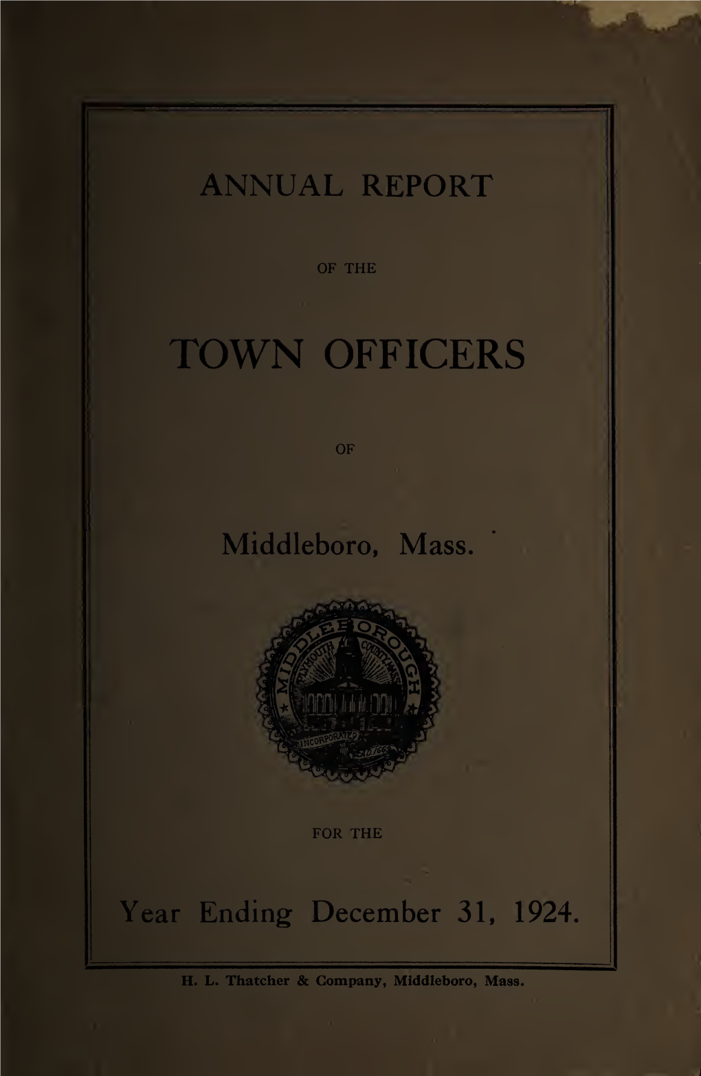 Annual Report of the Town of Middleborough, Massachusetts