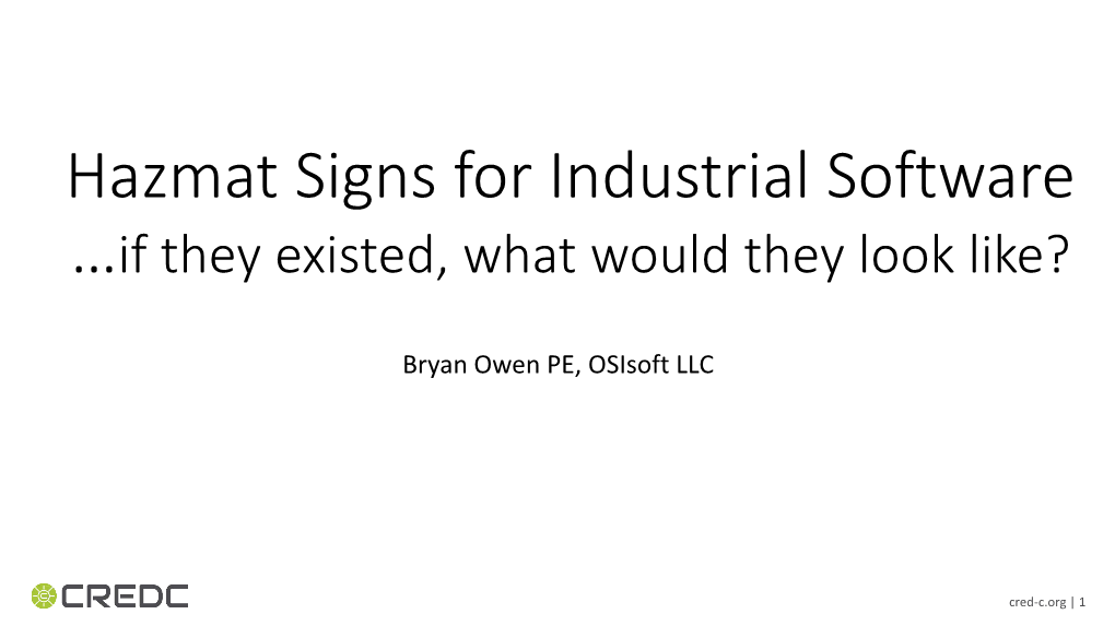 Hazmat Signs for Industrial Software ... If They Existed, What Would They Look Like?