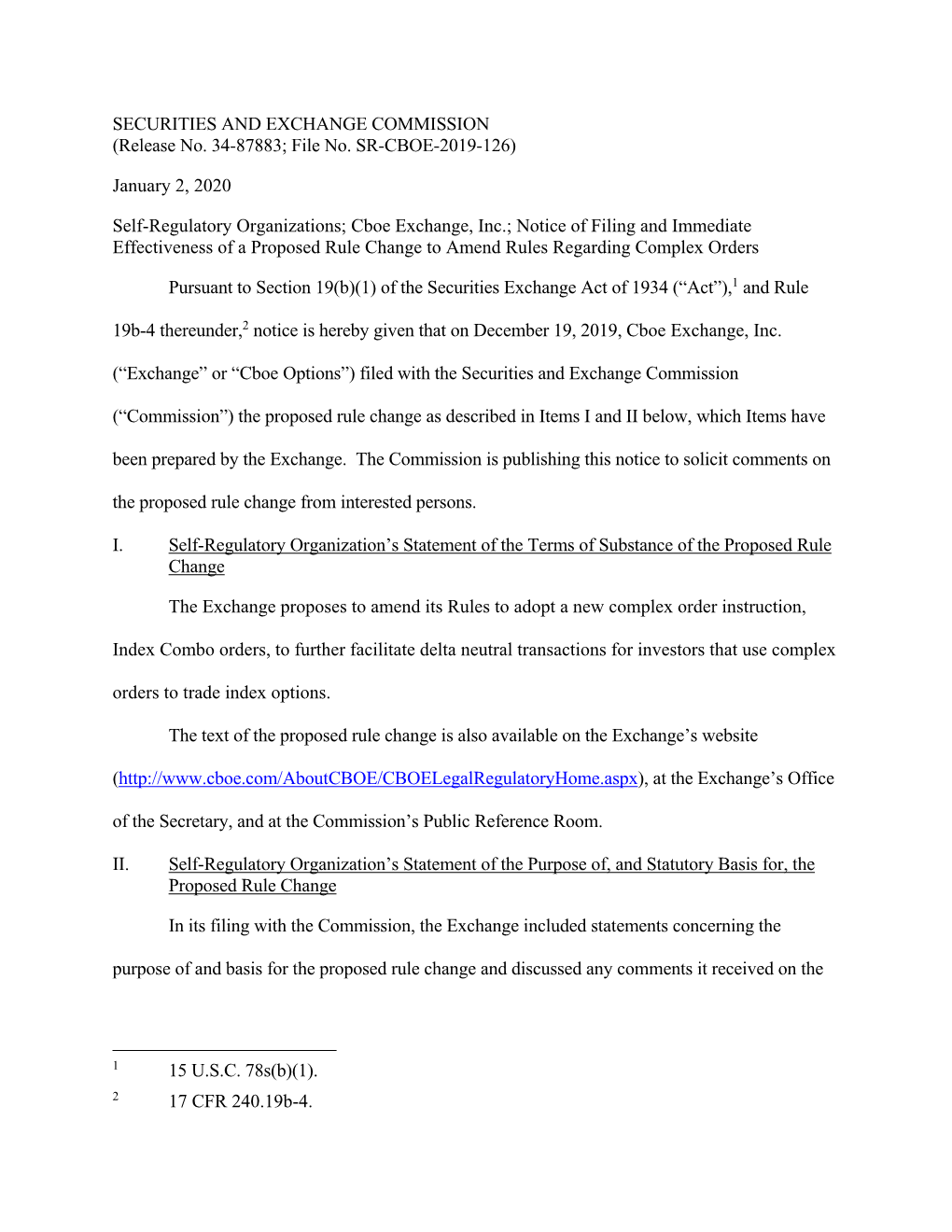 Notice of Filing and Immediate Effectiveness of a Proposed Rule Change to Amend Rules Regarding Complex Orders