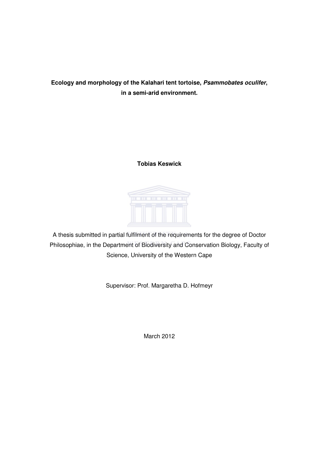 Ecology and Morphology of the Kalahari Tent Tortoise, Psammobates Oculifer