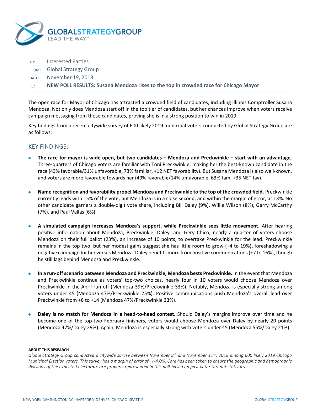 KEY FINDINGS: • the Race for Mayor Is Wide Open, but Two Candidates – Mendoza and Preckwinkle – Start with an Advantage