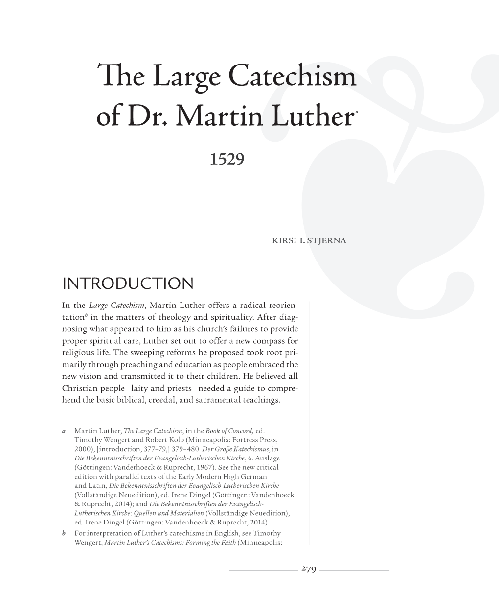 The Large Catechism of Dr. Martin Luthera 1529