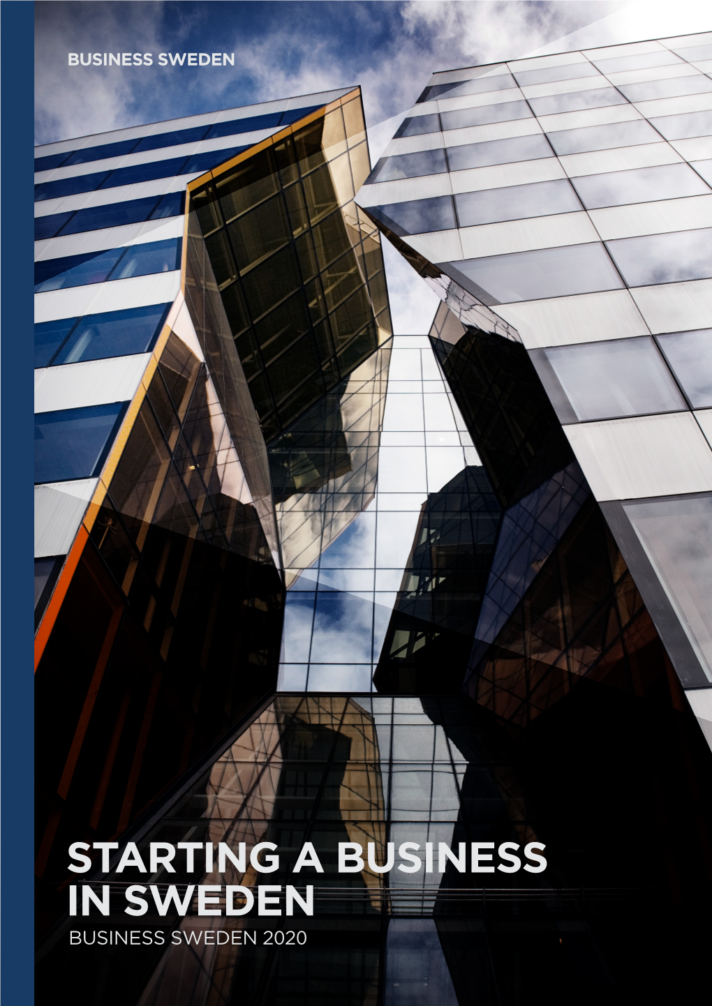 Starting a Business in Sweden Business Sweden 2020 Starting a Business in Sweden an Introduction