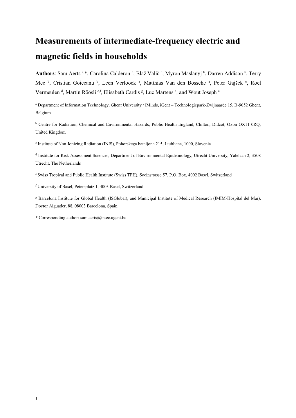 Measurements of Intermediate-Frequency Electric and Magnetic Fields in Households