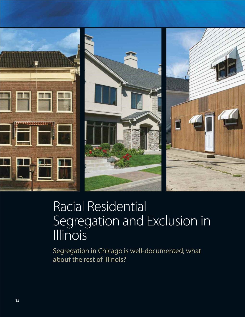 Racial Residential Segregation and Exclusion in Illinois