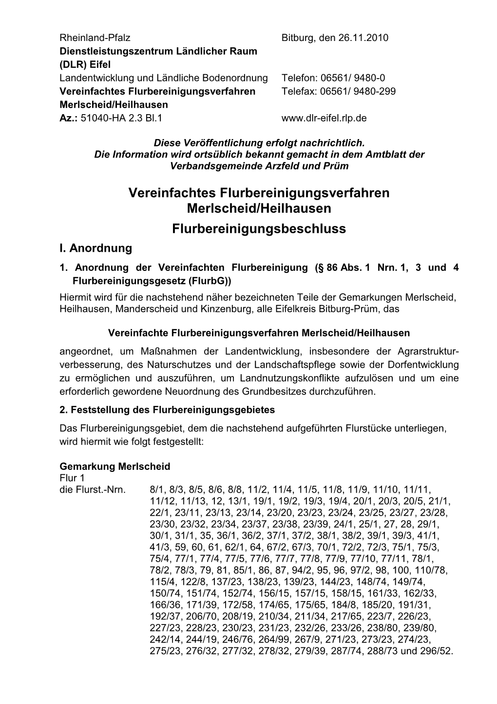Vereinfachtes Flurbereinigungsverfahren Telefax: 06561/ 9480-299 Merlscheid/Heilhausen Az.: 51040-HA 2.3 Bl.1