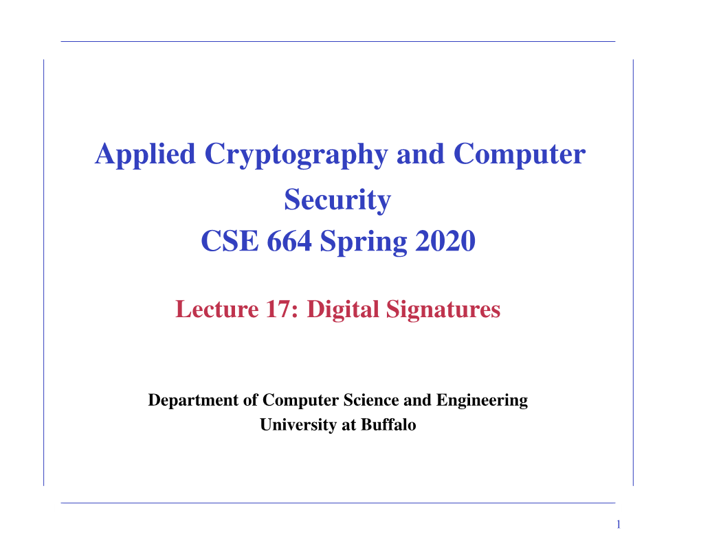 Applied Cryptography and Computer Security CSE 664 Spring 2020