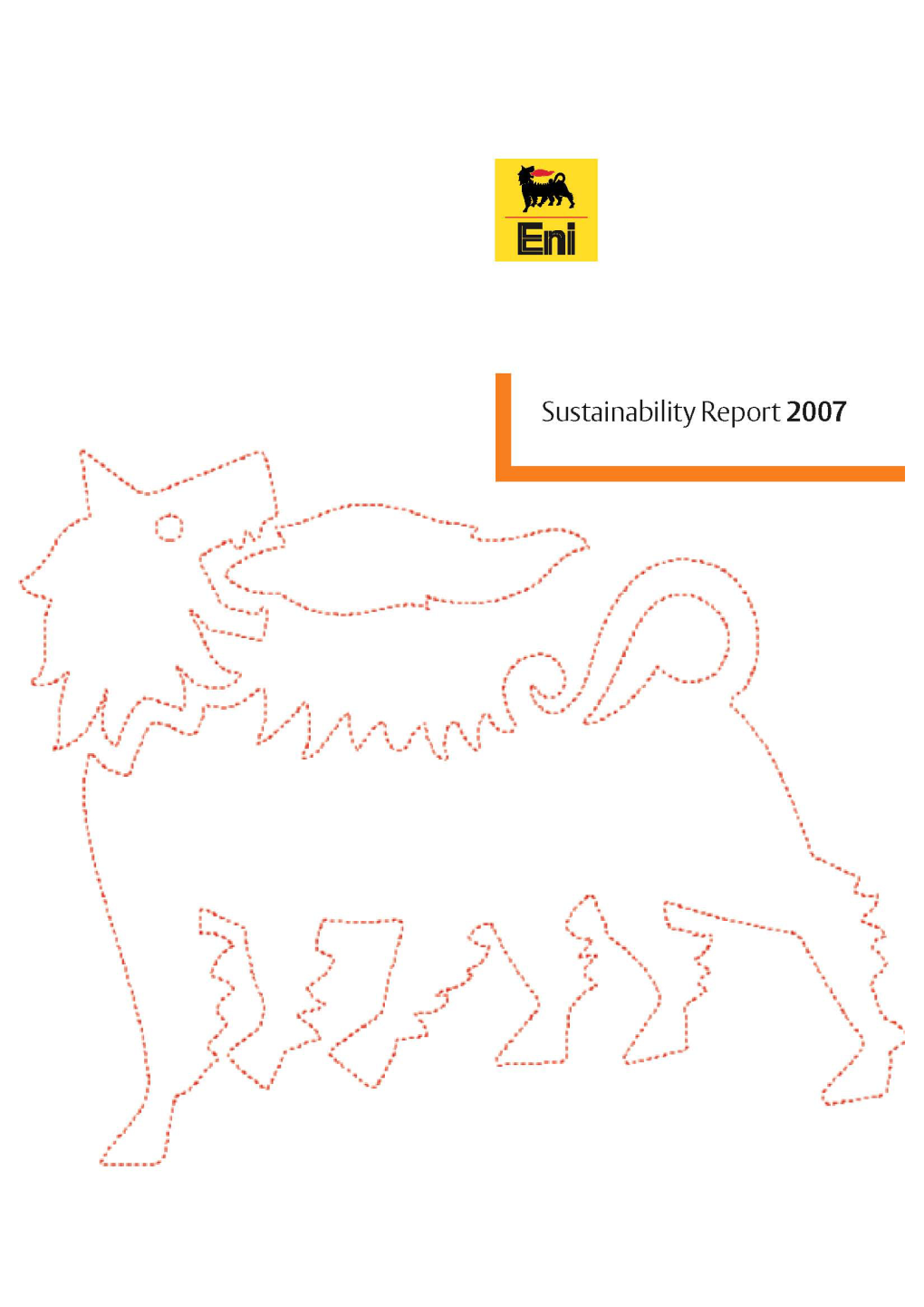 Sustainability Report 2007 Message from the Chief Executive Officer