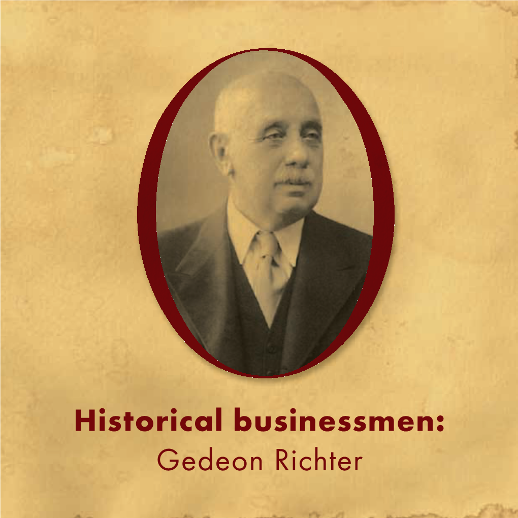 Historical Businessmen: Gedeon Richter on the Innovative Initiative, ‘Our Historical Businessmen’