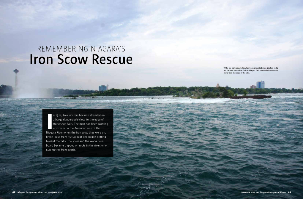 Iron Scow Rescue the Old Iron Scow, Below, Has Been Grounded Since 1918 on Rocks Not Far from Horseshoe Falls in Niagara Falls