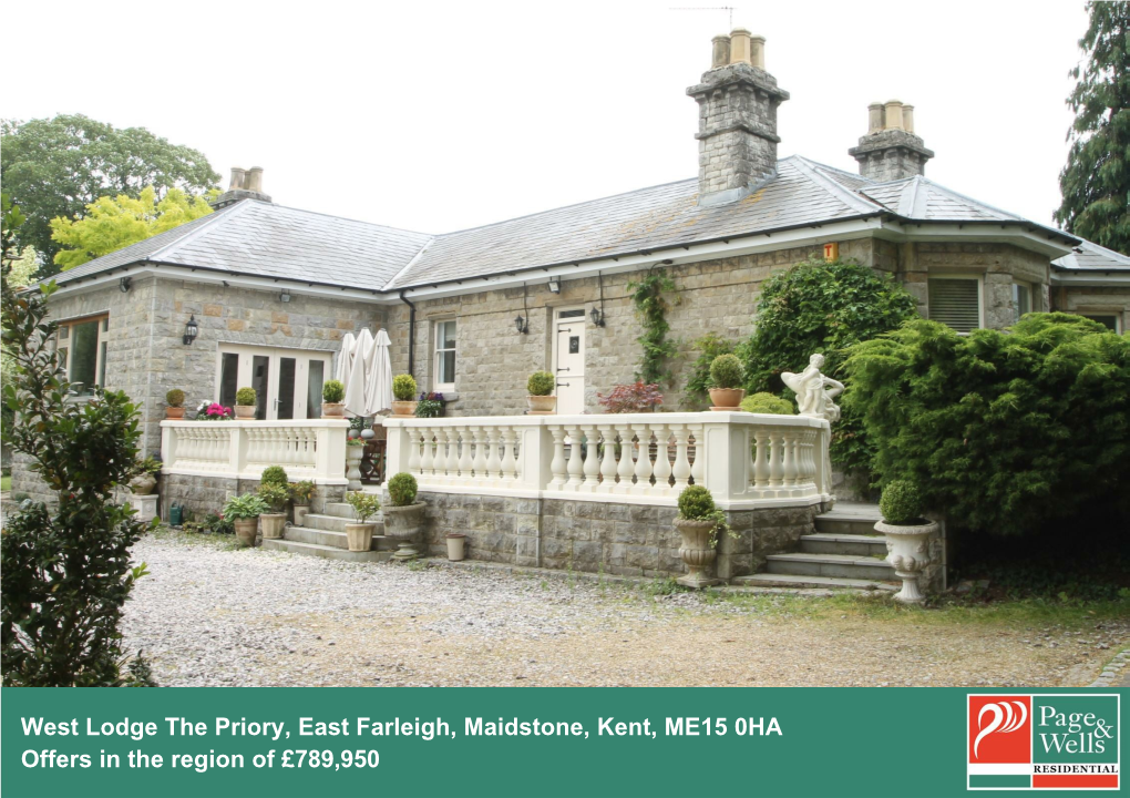 The Priory, East Farleigh, Maidstone, Kent, ME15 0HA Offers in the Region of £789,950 Issuing Office: MAIDSTONE Tel: 01622 756703