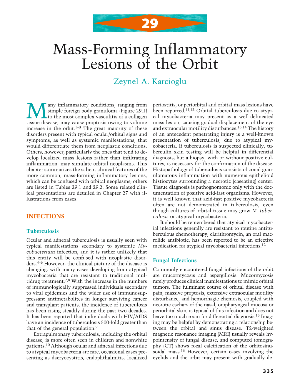 29 Mass-Forming Inflammatory Lesions of the Orbit Zeynel A