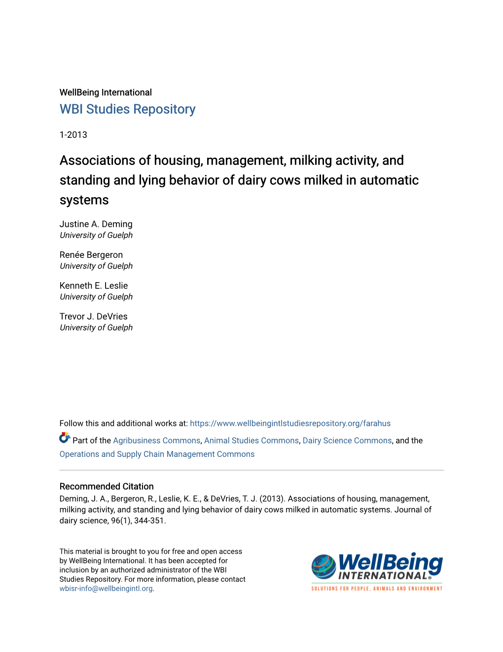 Associations of Housing, Management, Milking Activity, and Standing and Lying Behavior of Dairy Cows Milked in Automatic Systems