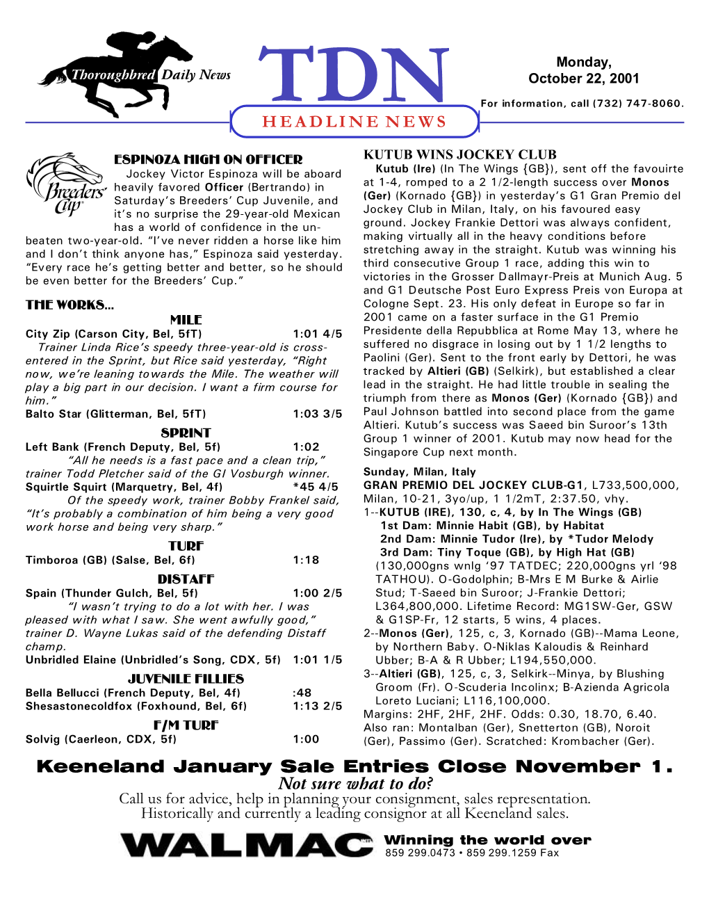 Keeneland January Sale Entries Close November 1. Not Sure What to Do? Call Us for Advice, Help in Planning Your Consignment, Sales Representation