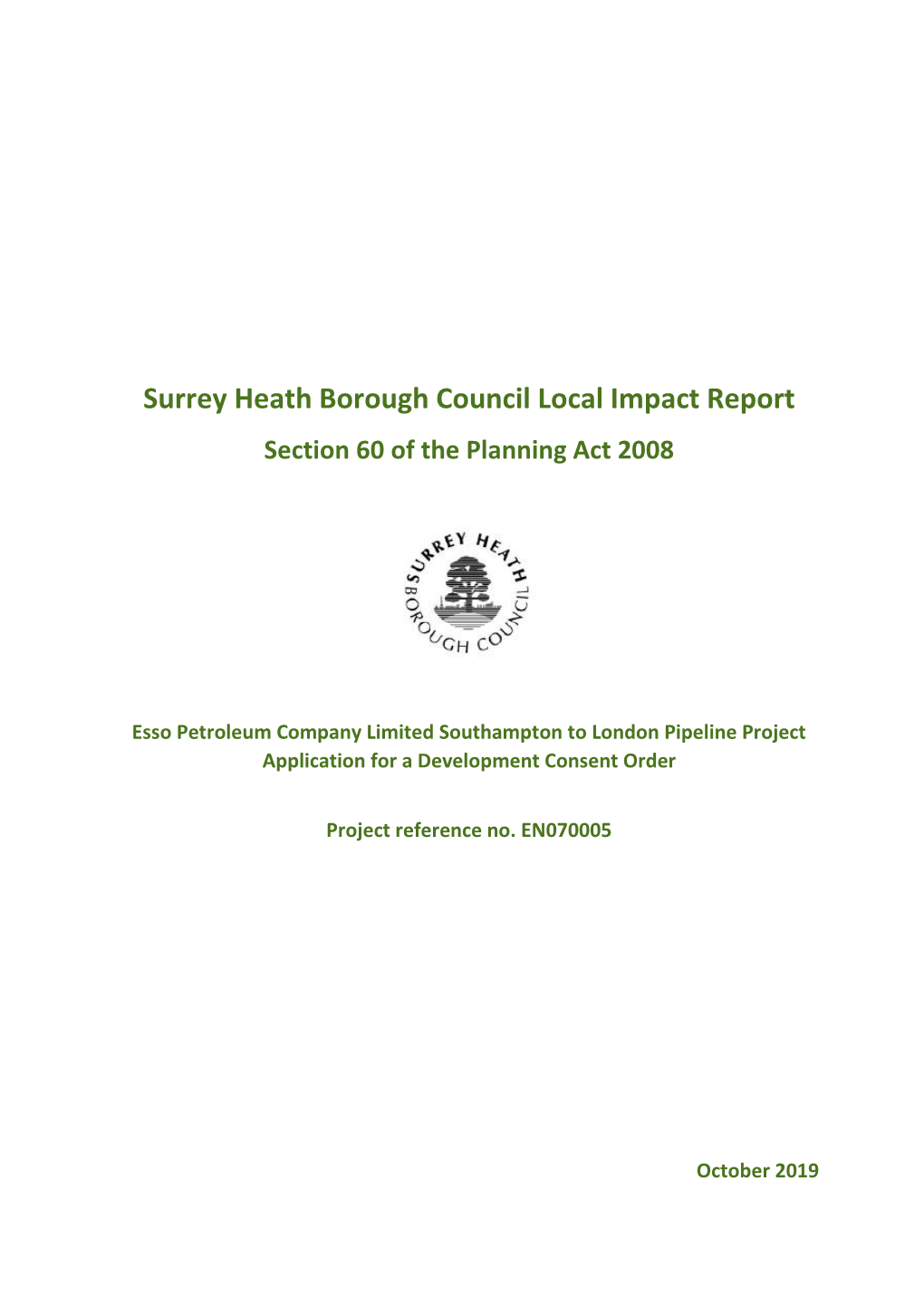Surrey Heath Borough Council Local Impact Report Section 60 of the Planning Act 2008