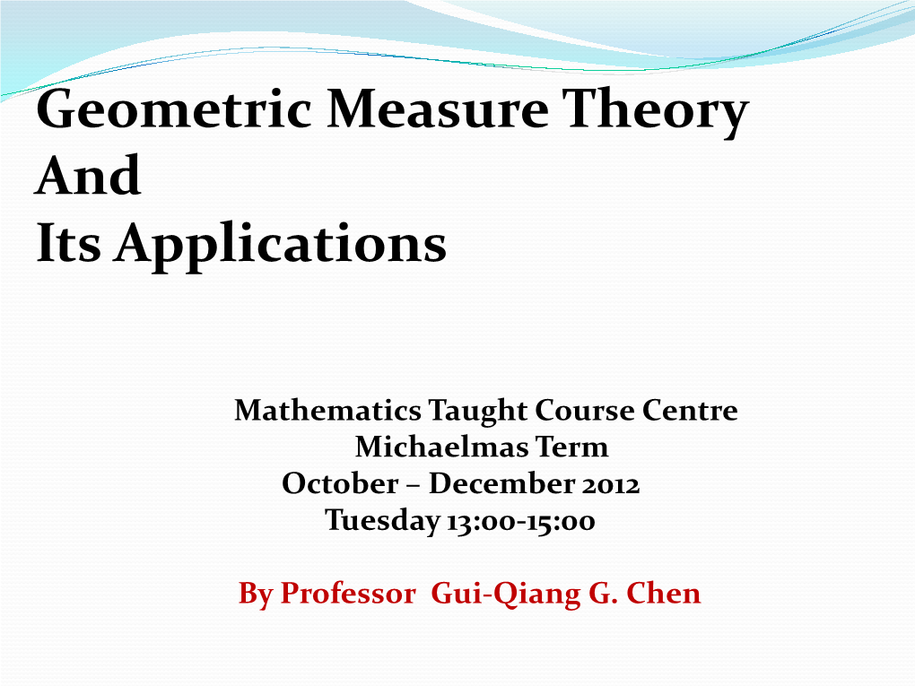 Geometric Measure Theory and Its Applications