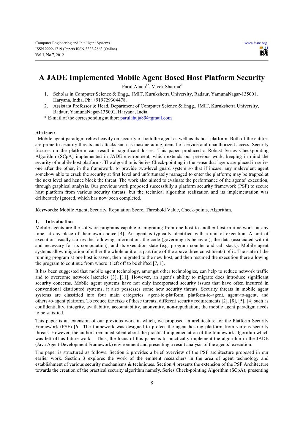 A JADE Implemented Mobile Agent Based Host Platform Security Parul Ahuja 1* , Vivek Sharma 2 1