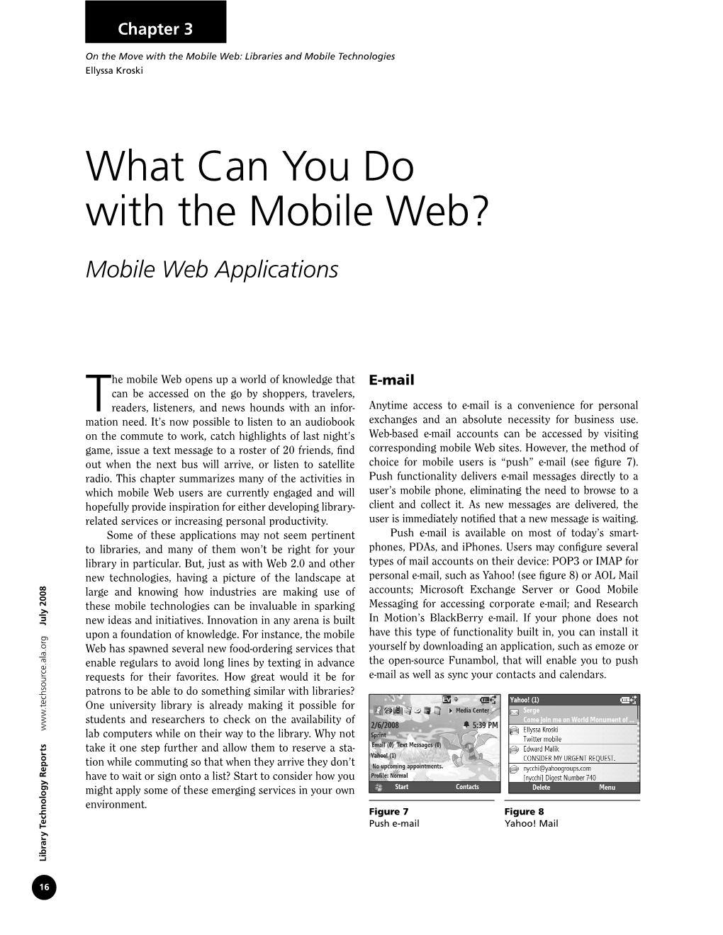 What Can You Do with the Mobile Web? Mobile Web Applications