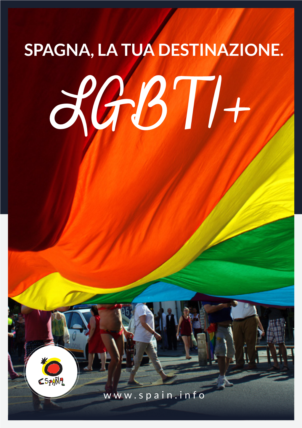 Spagna, La Tua Destinazione. Lgbti+