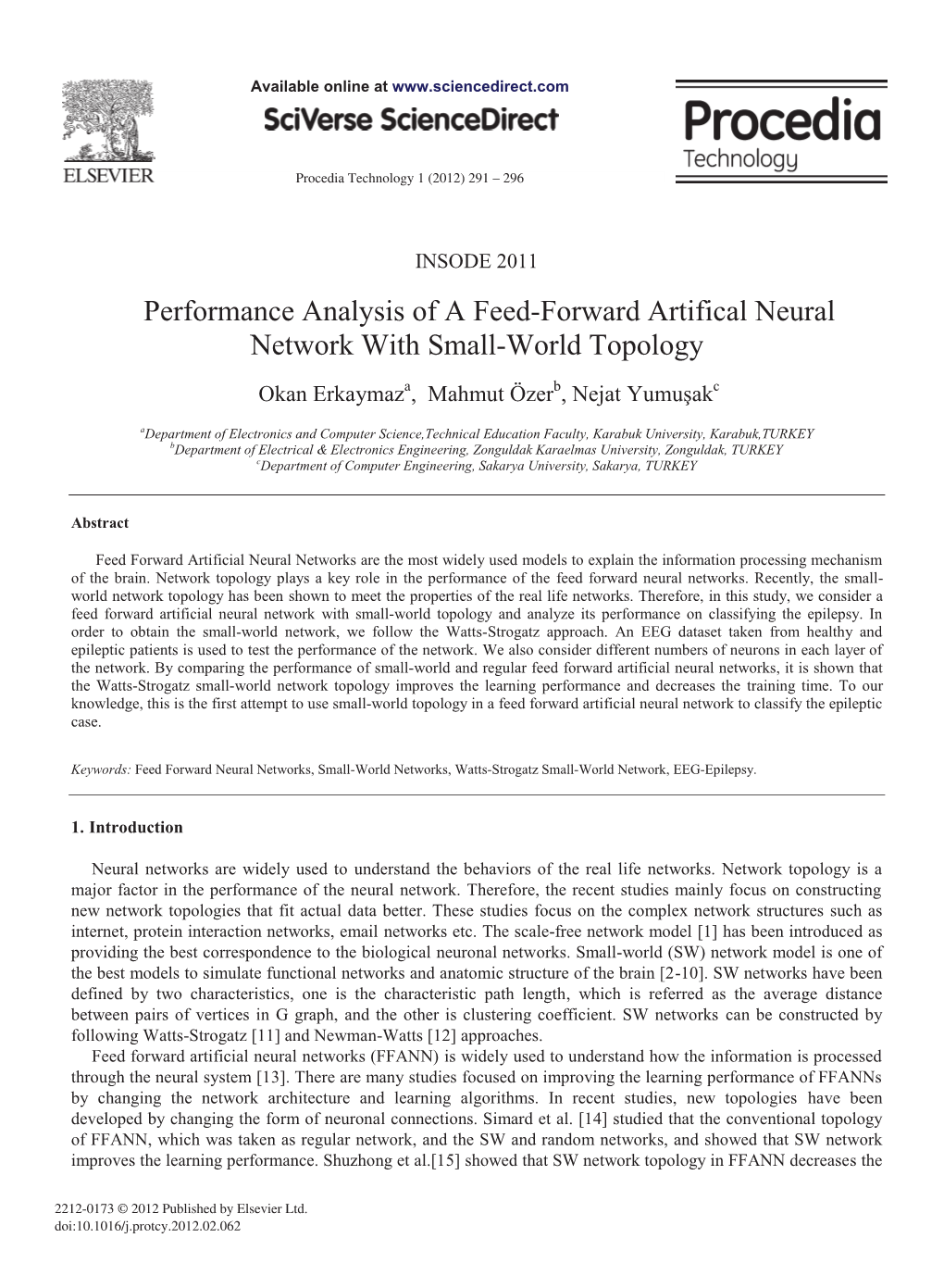 Performance Analysis of a Feed-Forward Artifical Neural Network with Small-World Topology