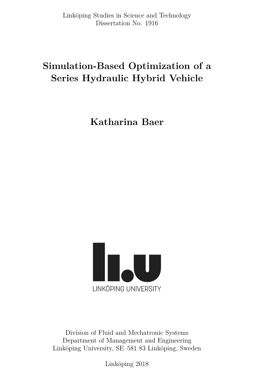 Simulation-Based Optimization of a Series Hydraulic Hybrid Vehicle