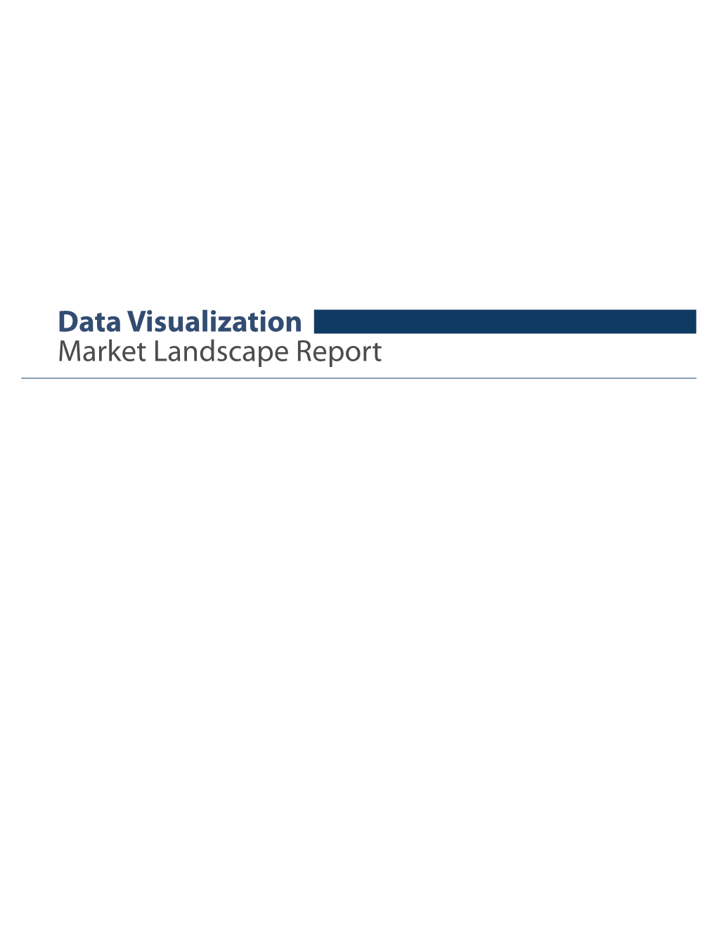 Data Visualization Market Landscape Report Data Visualization Market Landscape Report