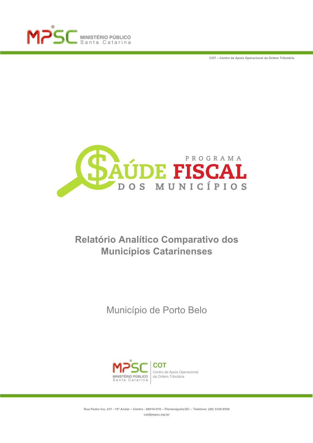 Relatório Analítico Comparativo Dos Municípios Catarinenses Município De Porto Belo