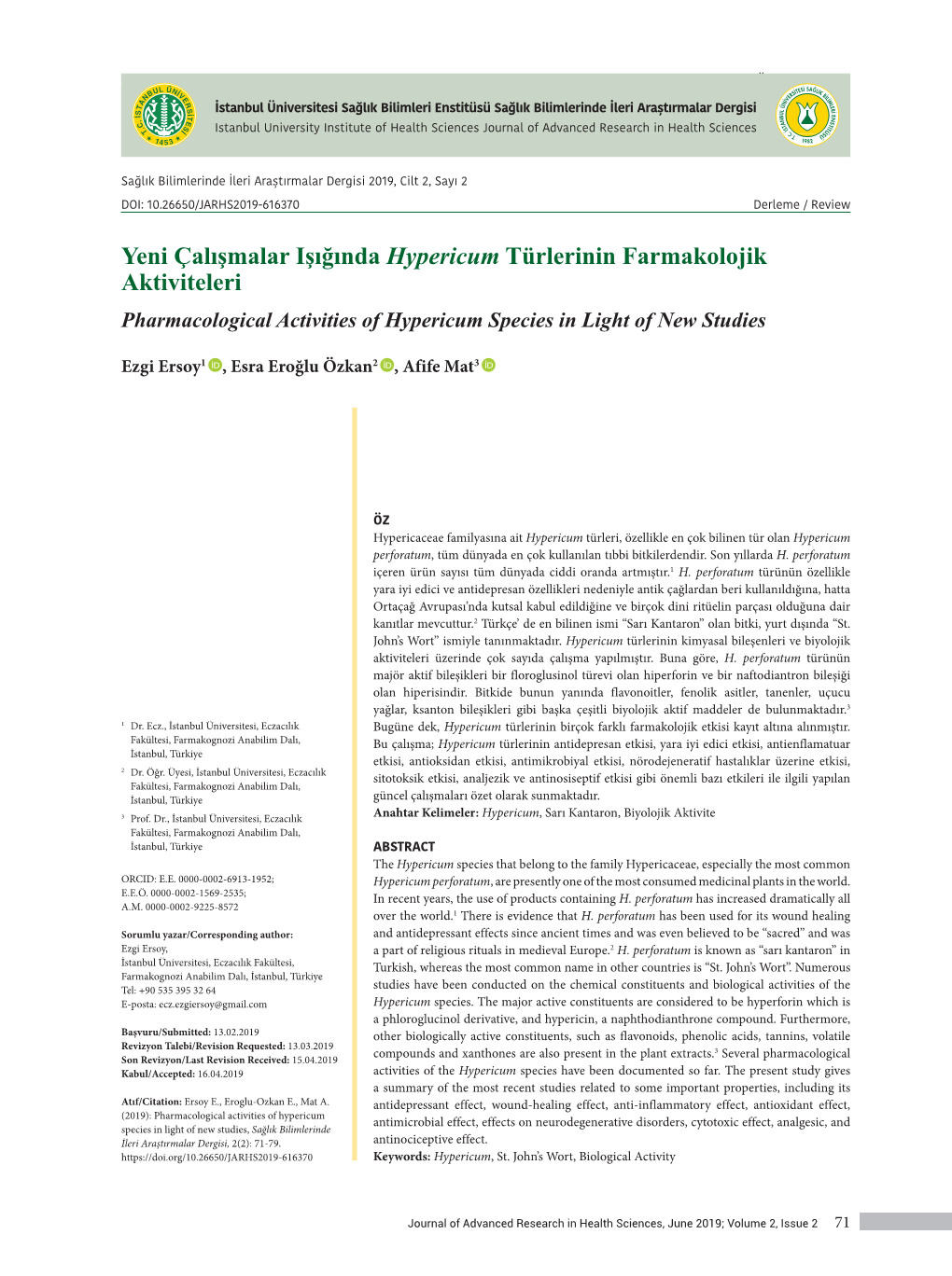 Yeni Çalışmalar Işığında Hypericum Türlerinin Farmakolojik Aktiviteleri Pharmacological Acti̇ Vi̇ Ti̇ Es of Hypericum Species in Light of New Studies