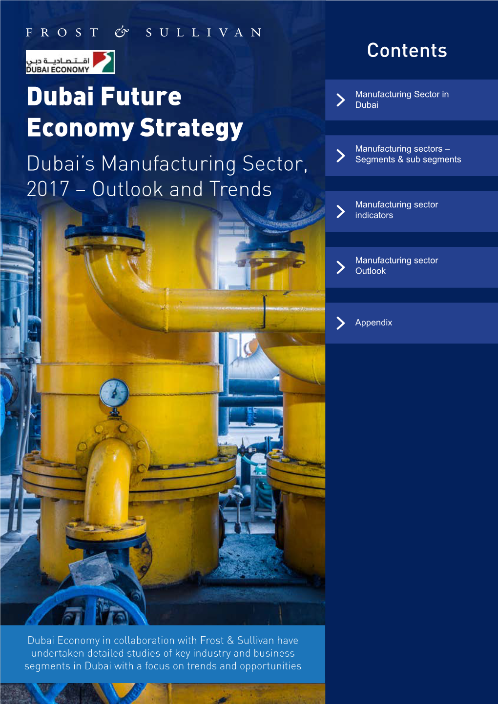 Dubai Future Economy Strategy Manufacturing Sectors – Dubai’S Manufacturing Sector, Segments & Sub Segments 2017 – Outlook and Trends Manufacturing Sector Indicators