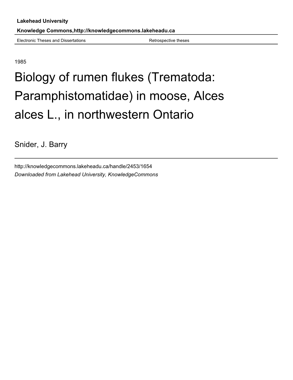 Biology of Rumen Flukes (Trematoda: Paramphistomatidae) in Moose, Alces Alces L., in Northwestern Ontario