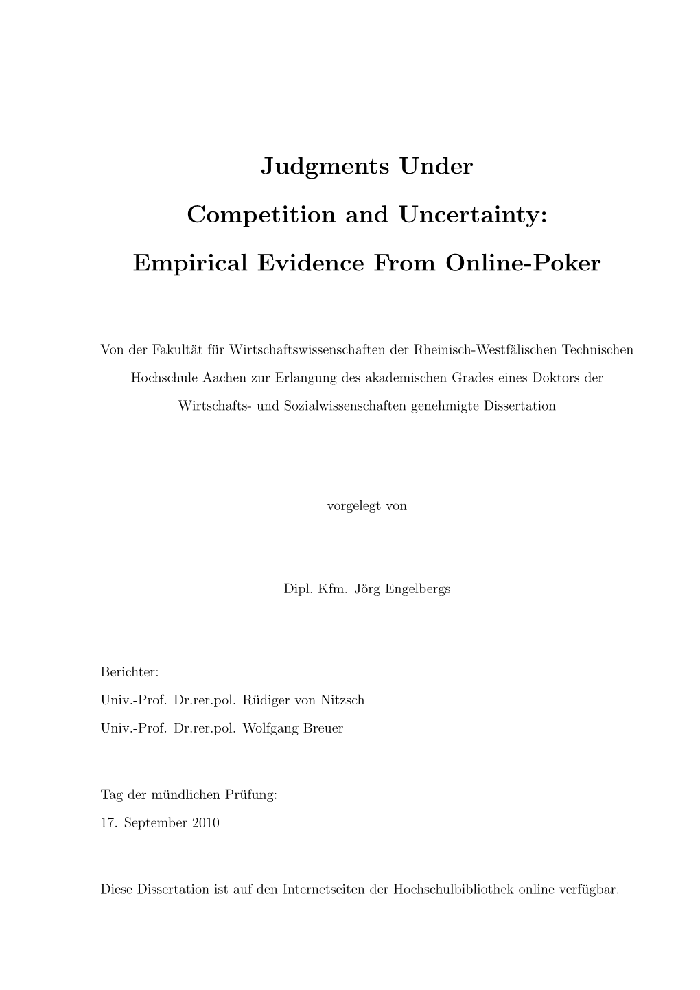 Empirical Evidence from Online-Poker