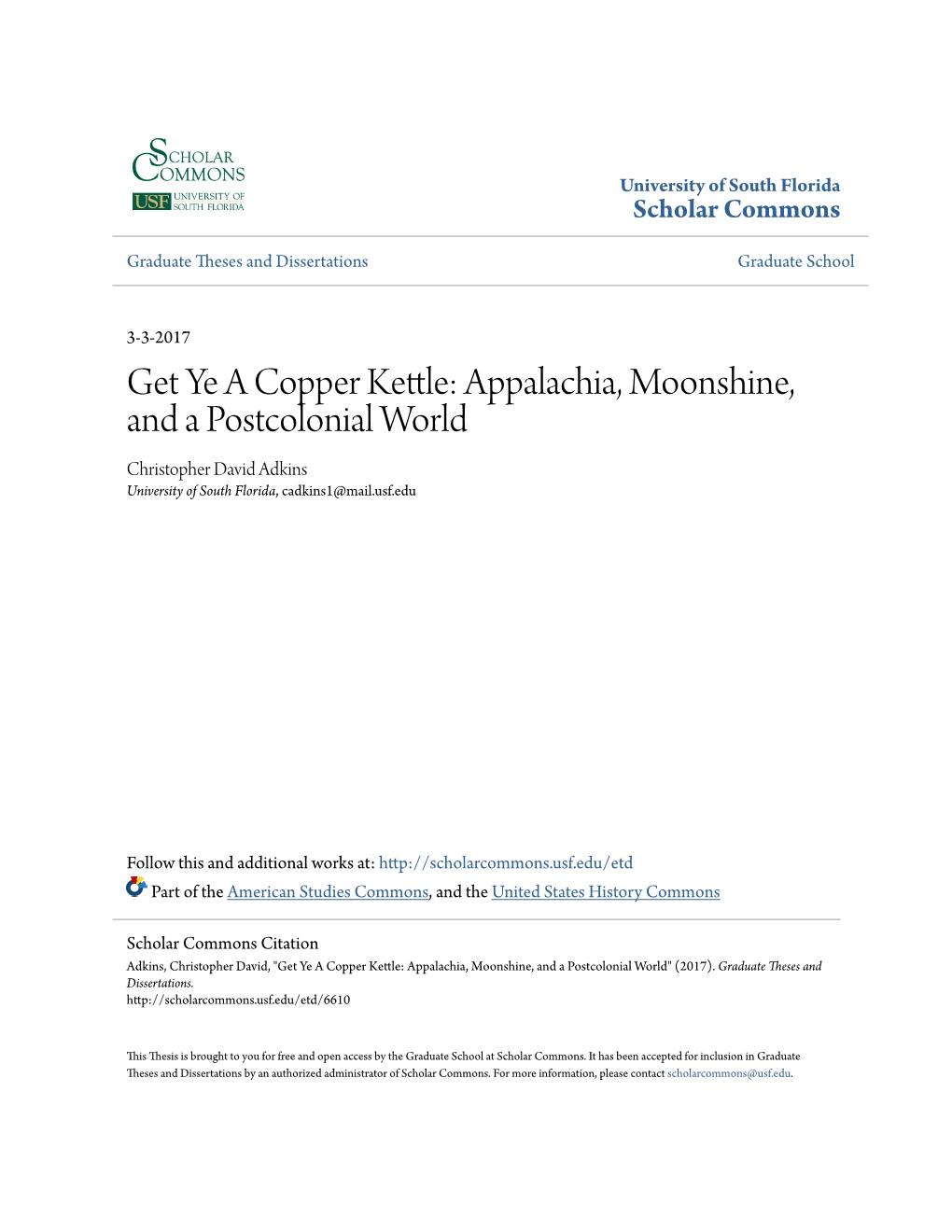 Get Ye a Copper Kettle: Appalachia, Moonshine, and a Postcolonial World Christopher David Adkins University of South Florida, Cadkins1@Mail.Usf.Edu