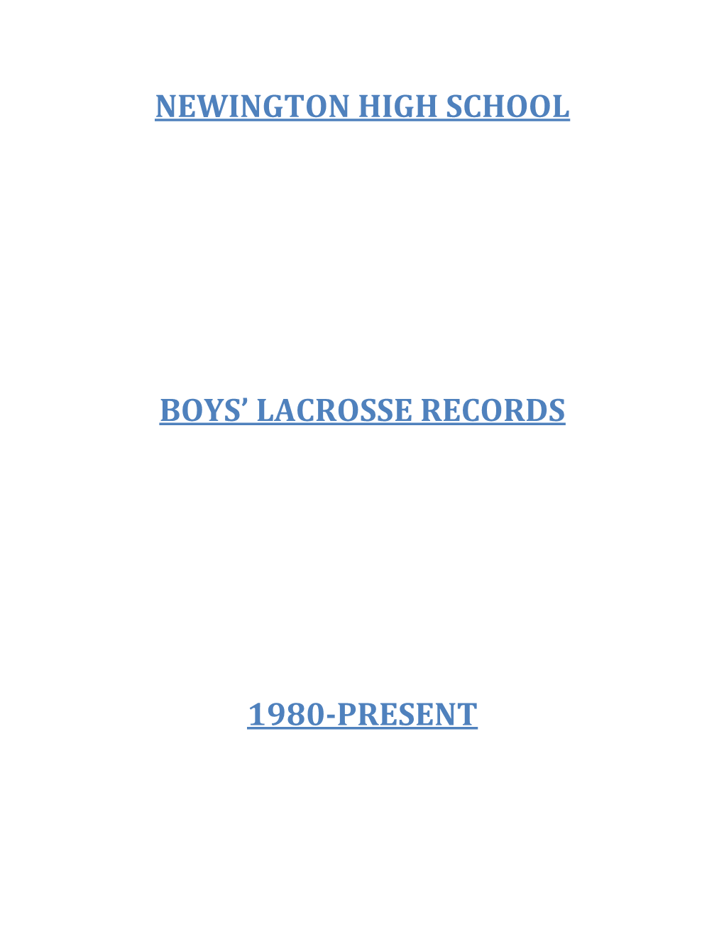 Newington High School Boys' Lacrosse Records 1980