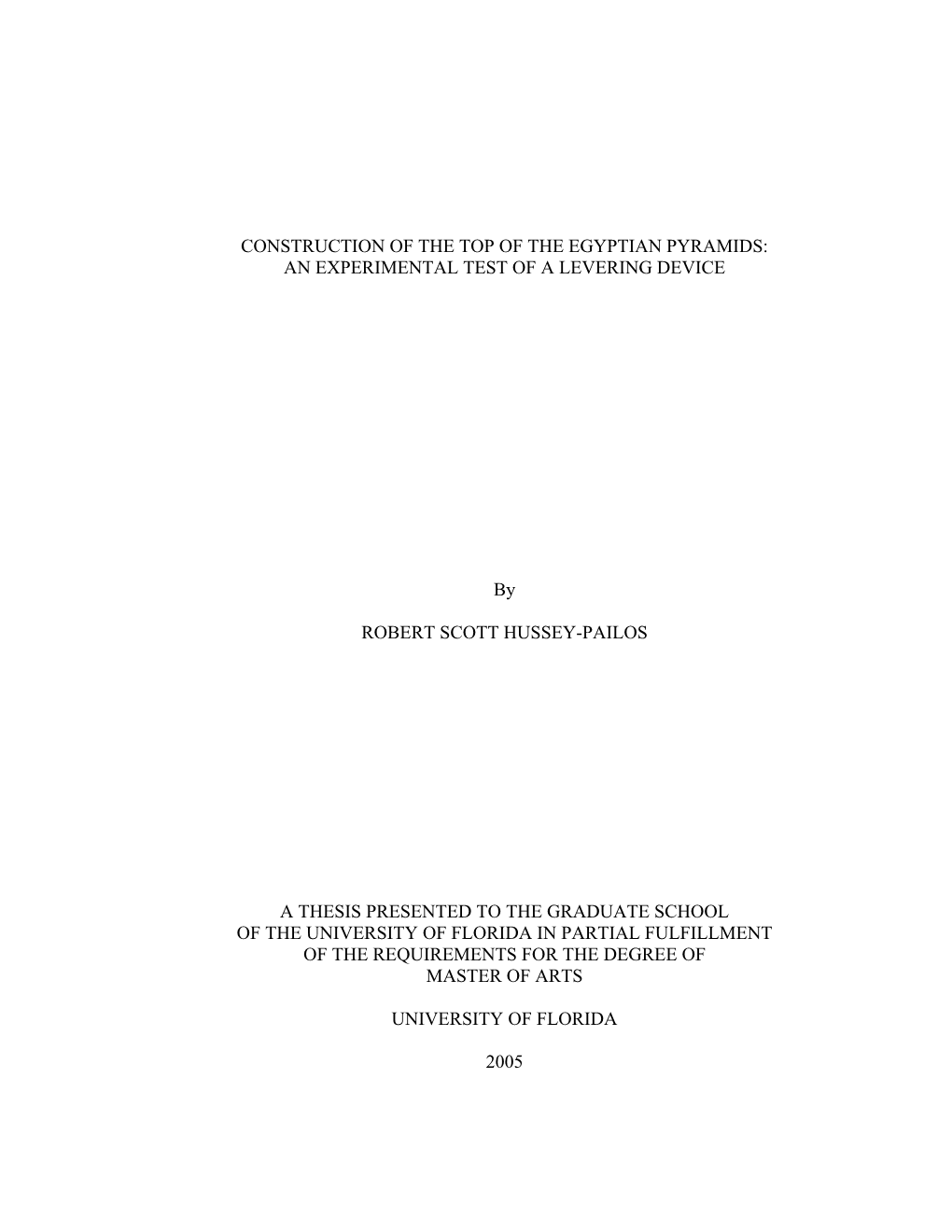 Construction of the Top of the Egyptian Pyramids: an Experimental Test of a Levering Device