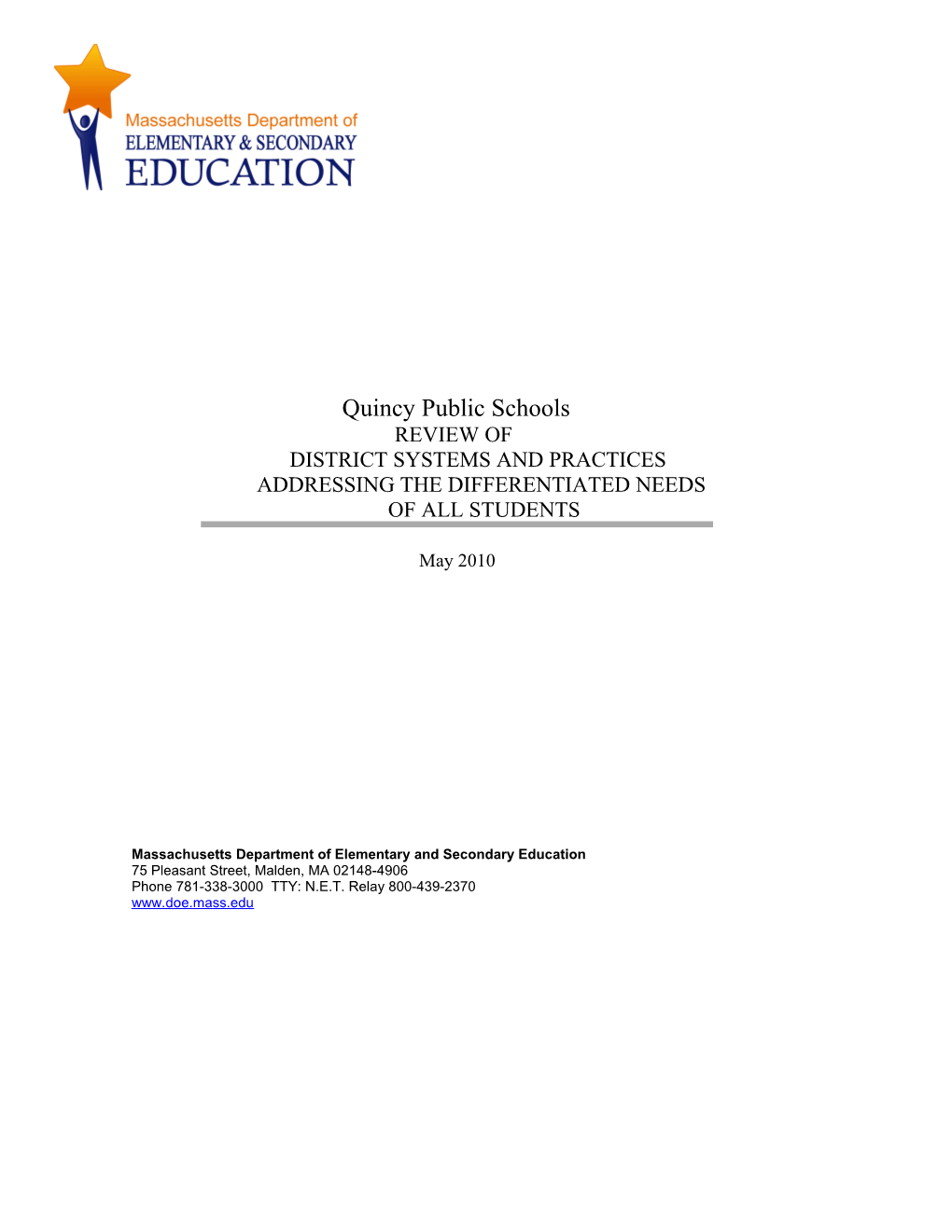 Quincy Public Schools Differentiated Needs Review Report, May 2010