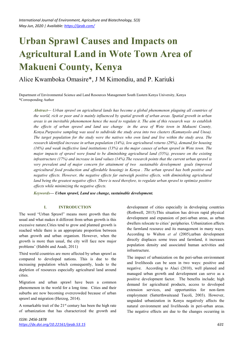 Urban Sprawl Causes and Impacts on Agricultural Land in Wote Town Area of Makueni County, Kenya Alice Kwamboka Omasire*, J M Kimondiu, and P