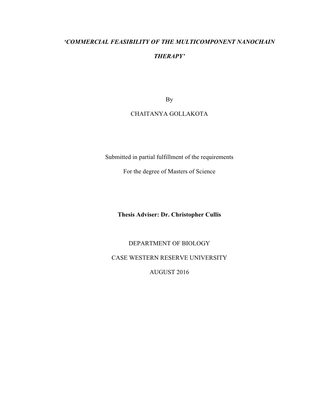 'COMMERCIAL FEASIBILITY of the MULTICOMPONENT NANOCHAIN THERAPY' by CHAITANYA GOLLAKOTA Submitted in Partial Fulfillment Of