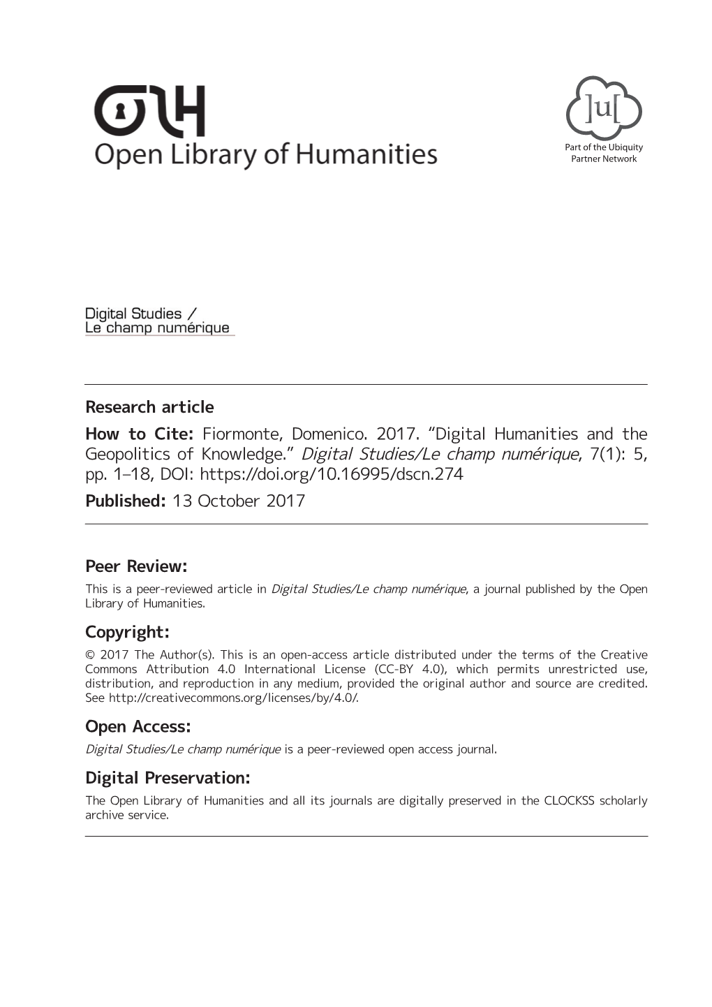 Digital Humanities and the Geopolitics of Knowledge.” Digital Studies/Le Champ Numérique, 7(1): 5, Pp