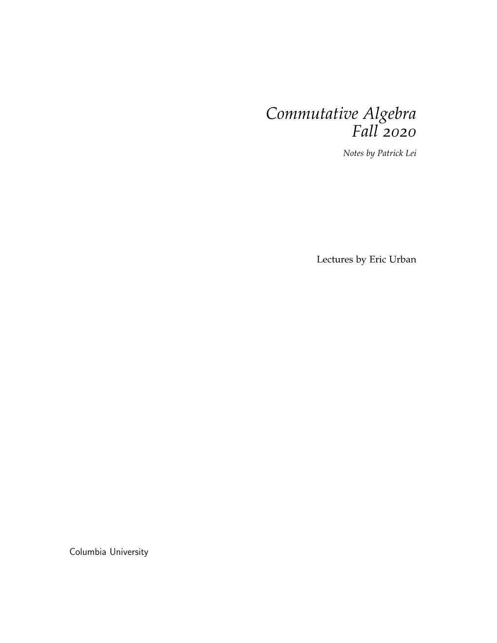 Commutative Algebra Fall 2020 Notes by Patrick Lei