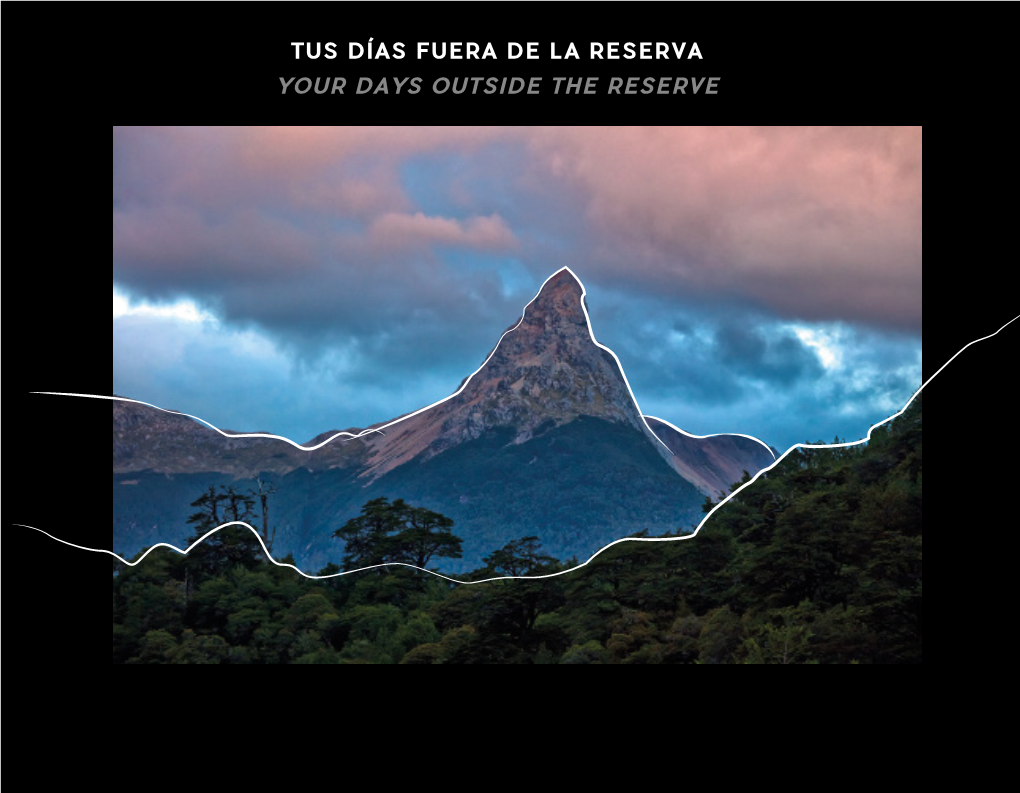 Tus Días Fuera De La Reserva Your Days Outside the Reserve Paseos Y Expediciones Fuera De La Reserva Tours and Expeditions Outside the Reserve