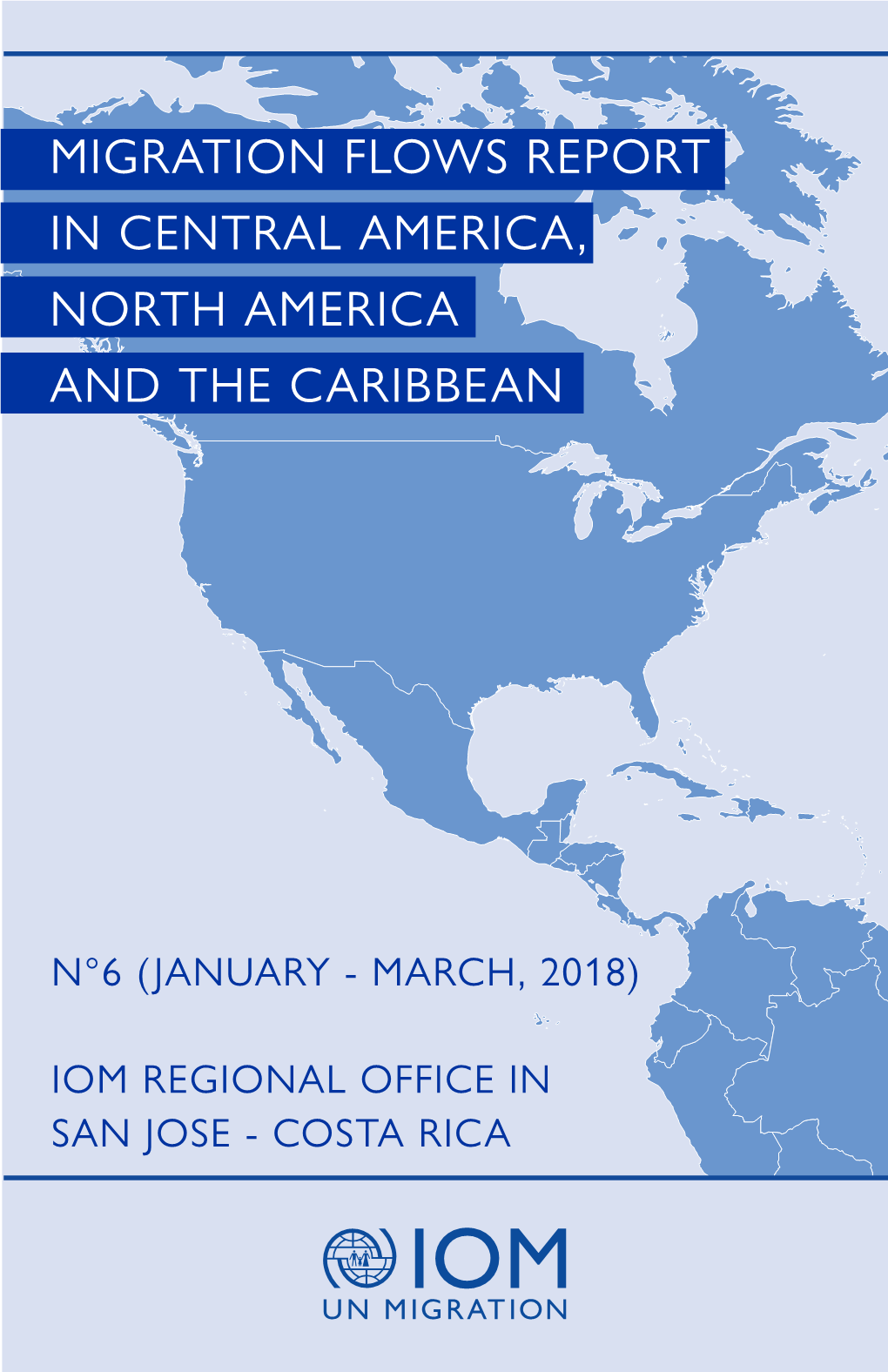 Migration Flows Report in Central America, North America and the Caribbean