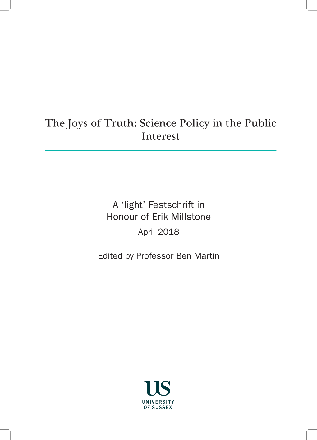 The Joys of Truth: Science Policy in the Public Interest