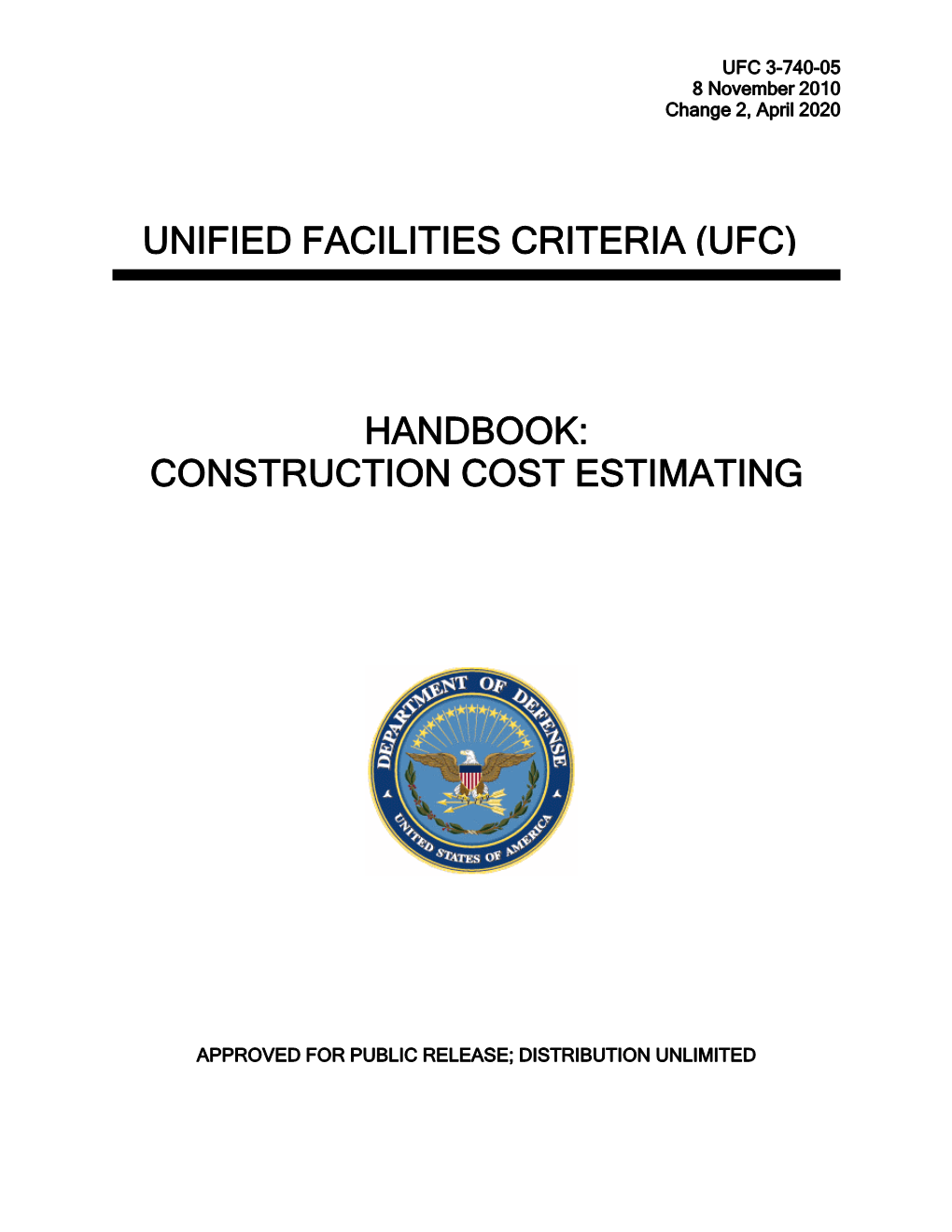 Unified Facilities Criteria (Ufc) Handbook: Construction Cost Estimating