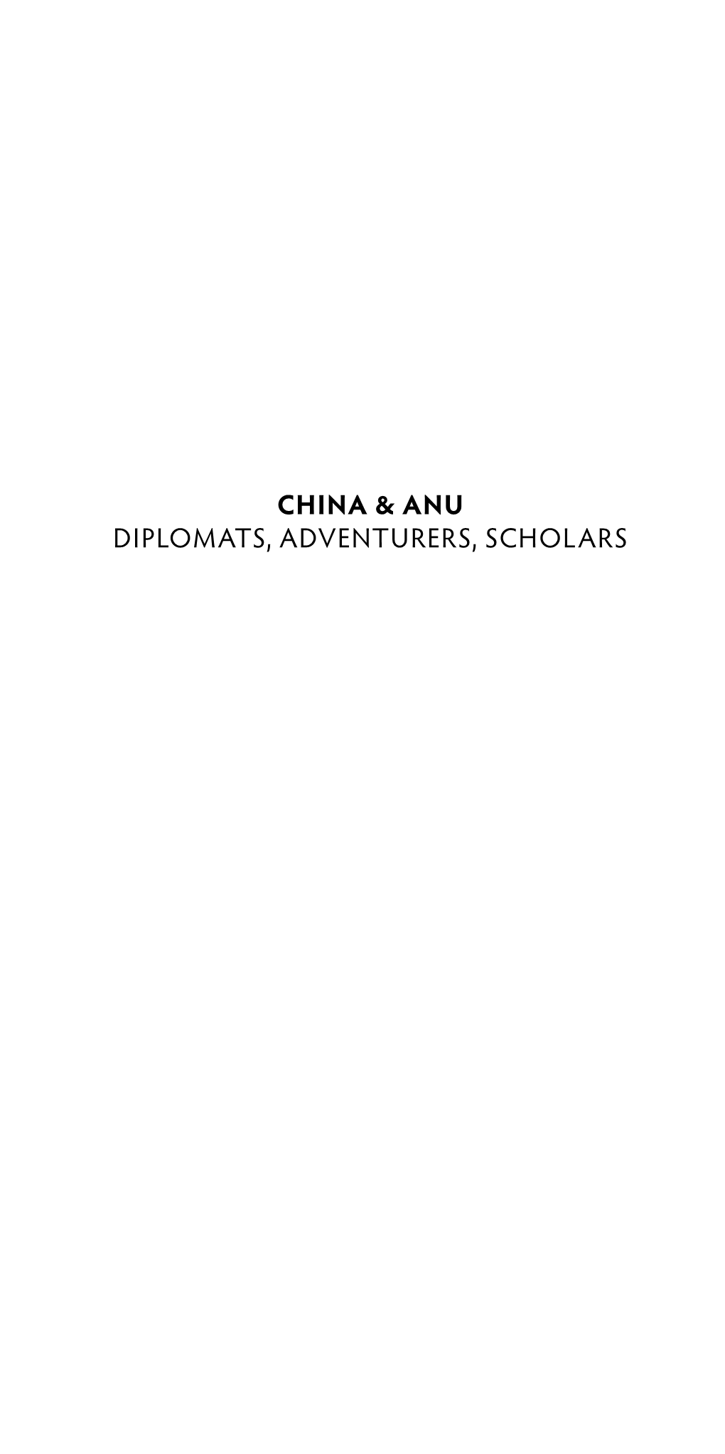 China & ANU: Diplomats, Adventurers, Scholars