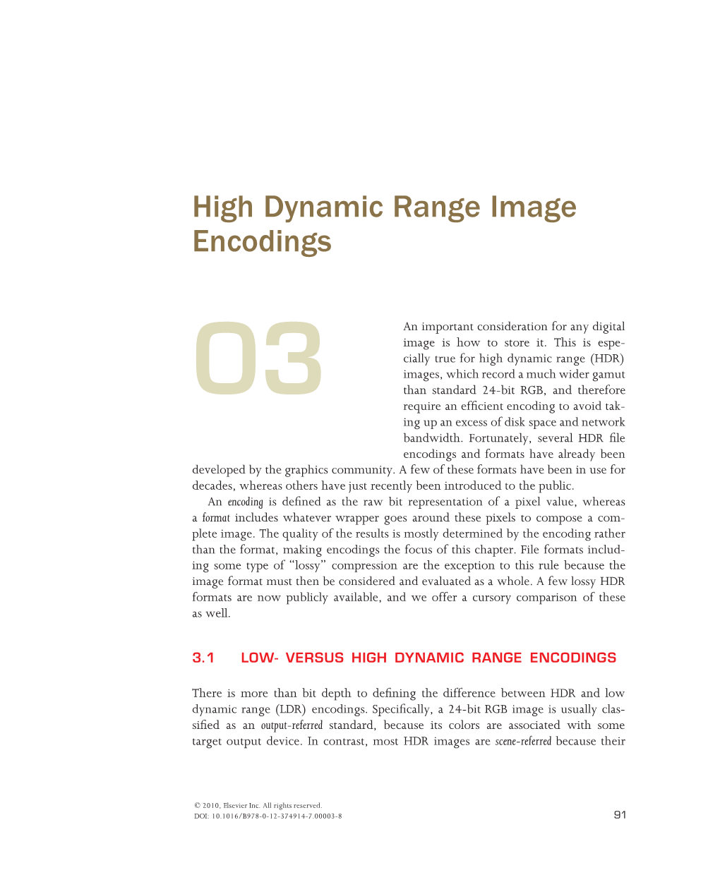 High Dynamic Range Image Encodings