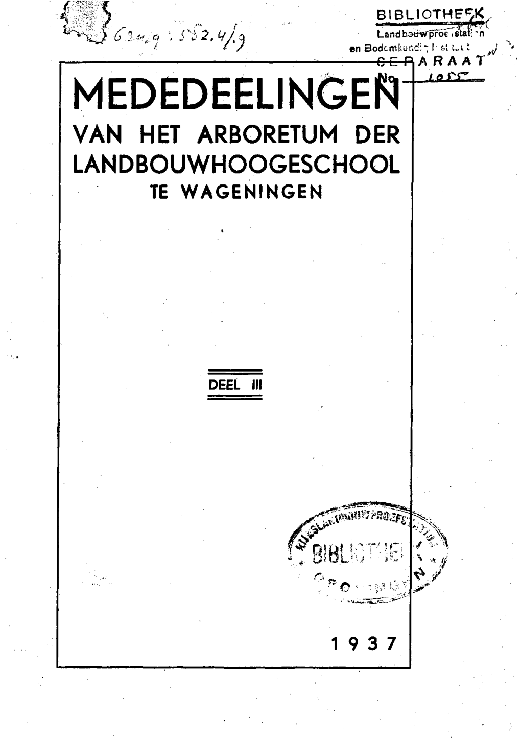 Mededeeunger Van Het Arboretum Der Landbouwhoogeschool Te Wageningen